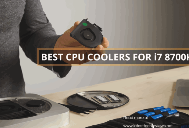 Best CPU Coolers for i7 8700K