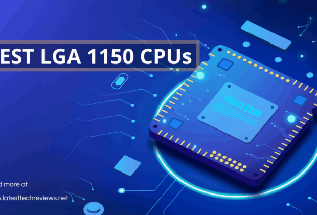 Best LGA 1150 CPUs