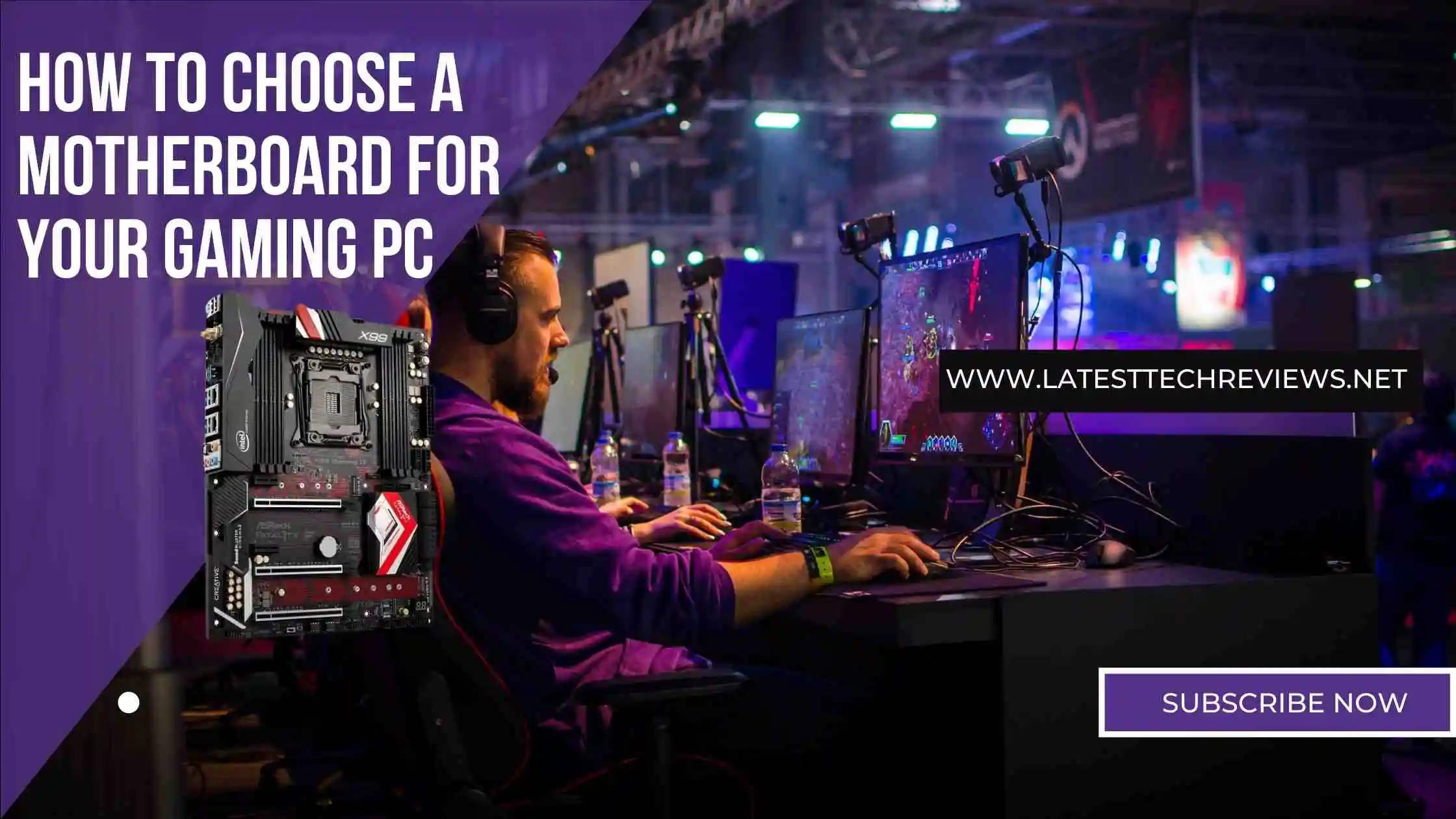 How to Choose a Motherboard For Your Gaming PC