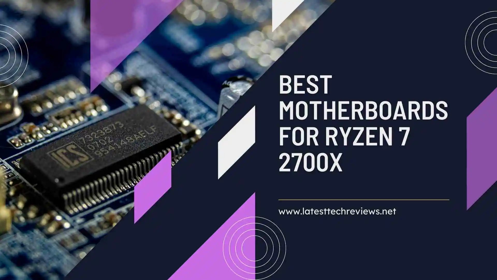 Best Motherboards for Ryzen 7 2700X in 2022