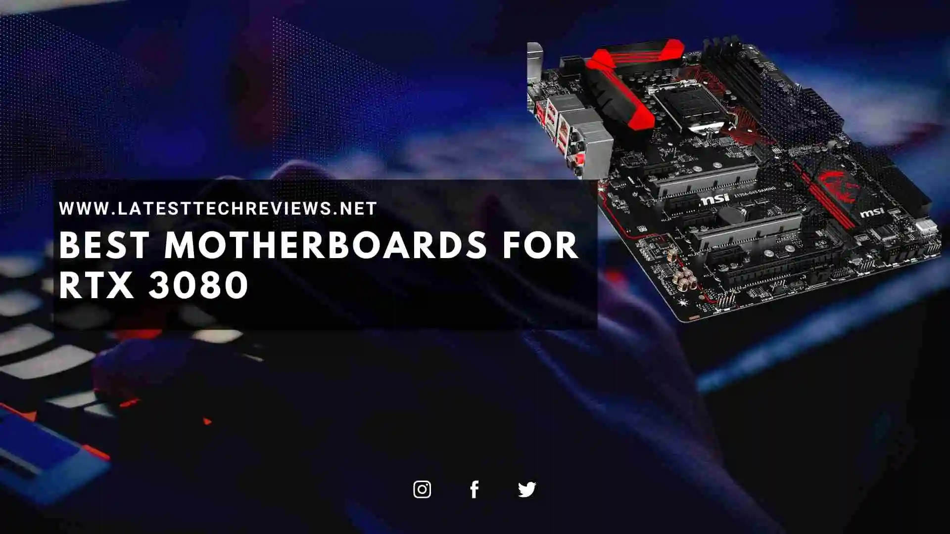 Best Motherboards for RTX 3080 in 2022