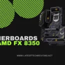 Best Motherboards For AMD FX 8350